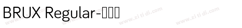 BRUX Regular字体转换